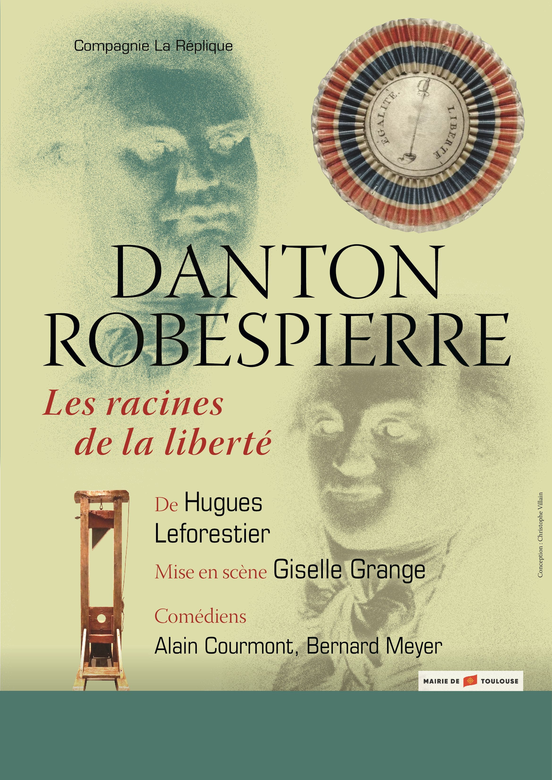 Culture : Affiche de la pièce de théâtre : Danton & Robespierre par la Compagnie La Réplique, Dimanche 25 octobre à 16H, dans le cadre de la programmation théâtrale régulière donnée au château de Morin